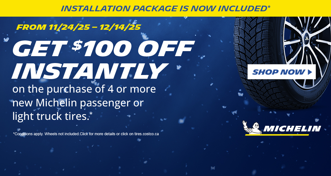 Get $100 off instantly on set of 4 Michelin tires.
