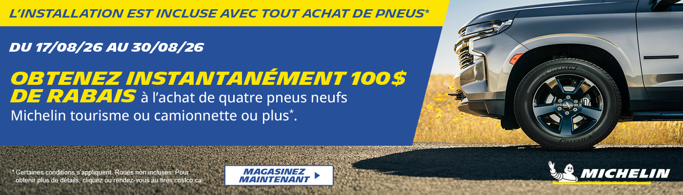 Obtenez instantanément 100$ de rabais à l'achat de quatre pneus ou plus Michelin