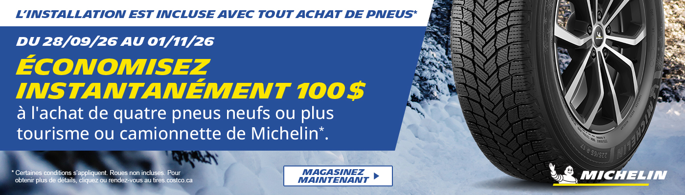 Obtenez instantanément 100$ de rabais à l'achat de quatre pneus ou plus Michelin