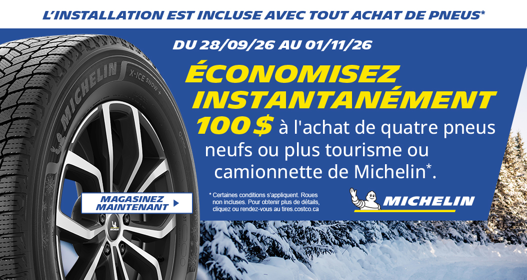 Obtenez instantanément 100$ de rabais à l'achat de quatre pneus ou plus Michelin