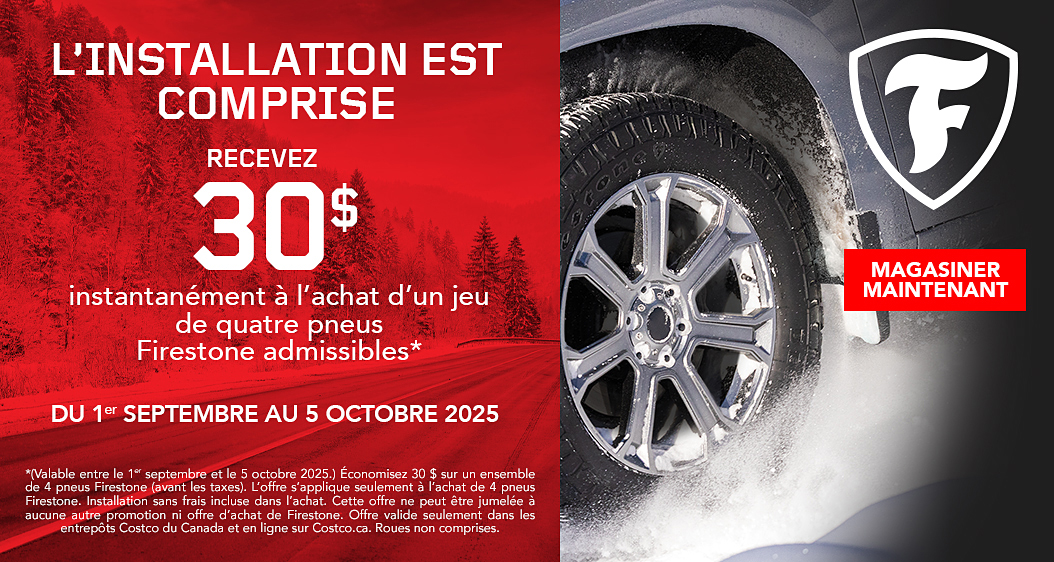 Recevez 30$ instantanément à l'achat d'un jeu de quatre pneus Firestone.
