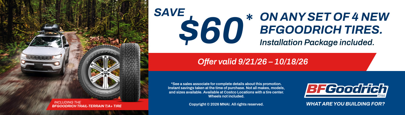 Save $60 Instantly on any set of 4 New BFGoodrich tires.