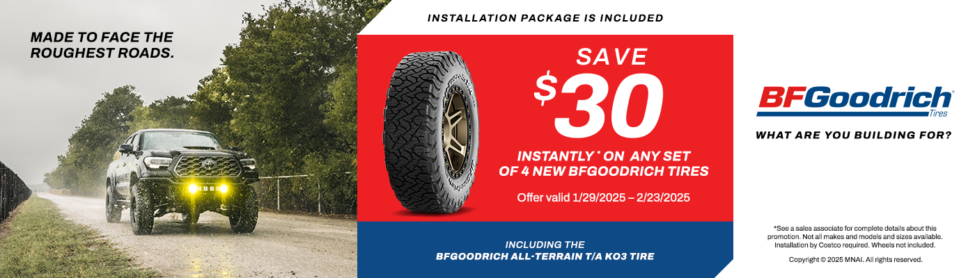 Save $30 Instantly on any set of 4 New BFGoodrich tires.