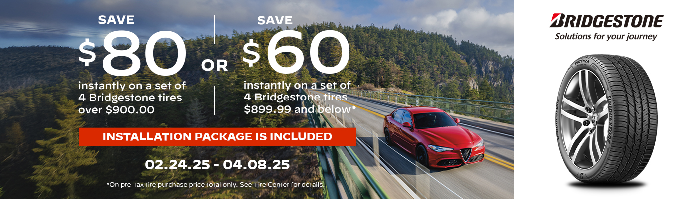 Save $80 or $60 on a set of 4 Bridgestone Tires.