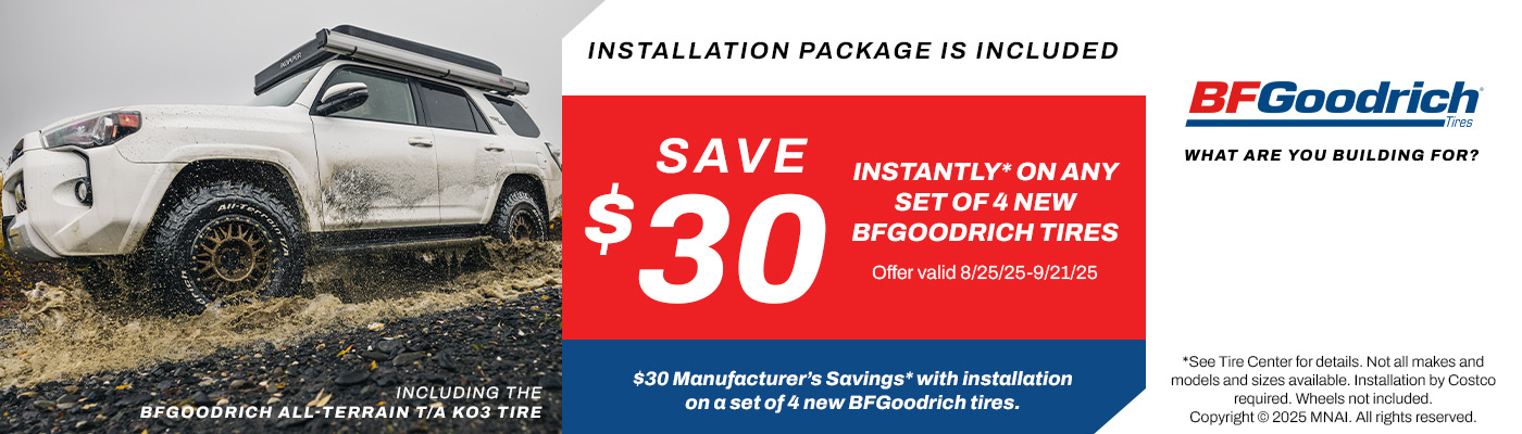 Save $30 instantly on any set of 4 new BFGoodrich tires.