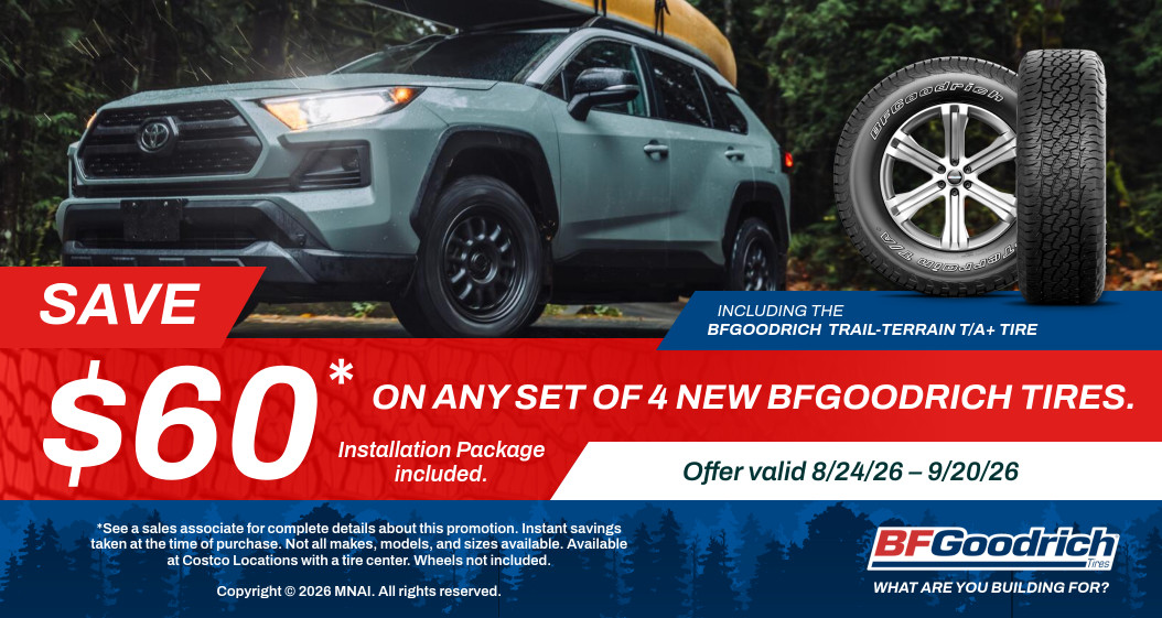 Save $60 Instantly on any set of 4 New BFGoodrich tires.