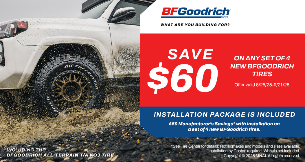 Save $60 on any set of 4 new BFGoodrich tires.