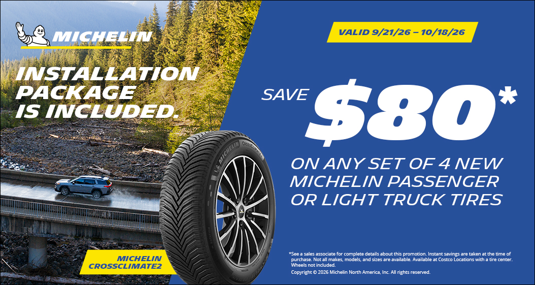 Save $80 on any set of 4 new Michelin tires.