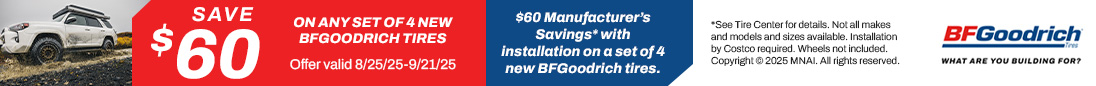 Save $60 on any Set of 4 New BFGoodrich Tires. 08/25/25 - 09/21/25.