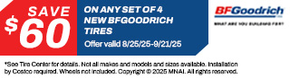Save $60 on any Set of 4 New BFGoodrich Tires. 08/25/25 - 09/21/25.