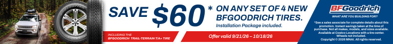 Save $60 on any Set of 4 New BFGoodrich Tires.